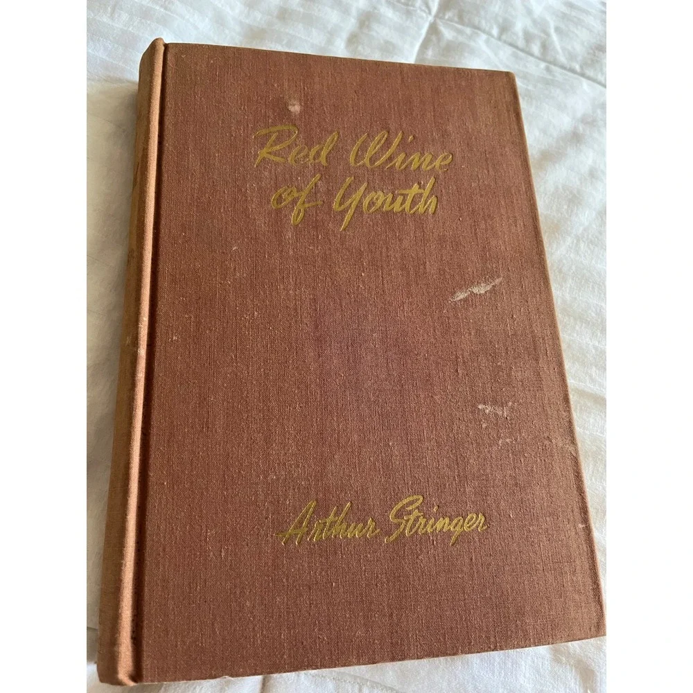 Signed Red Wine of Youth Arthur Stringer‎ Rupert Brooke Biography 1948 Hardcover